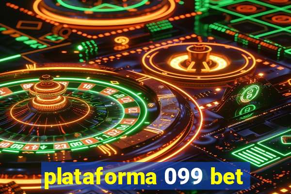 plataforma 099 bet